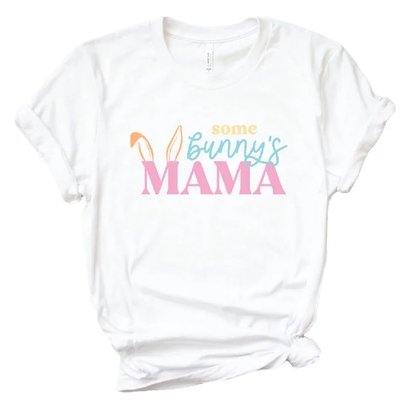 Some Bunny's Mama Easter Graphic Tee | White Trendy Women's 