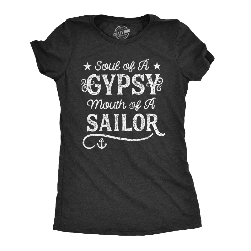 Soul Of A Gypsy Mouth Of A Sailor Women's T Shirt Dapper Women's 1920S