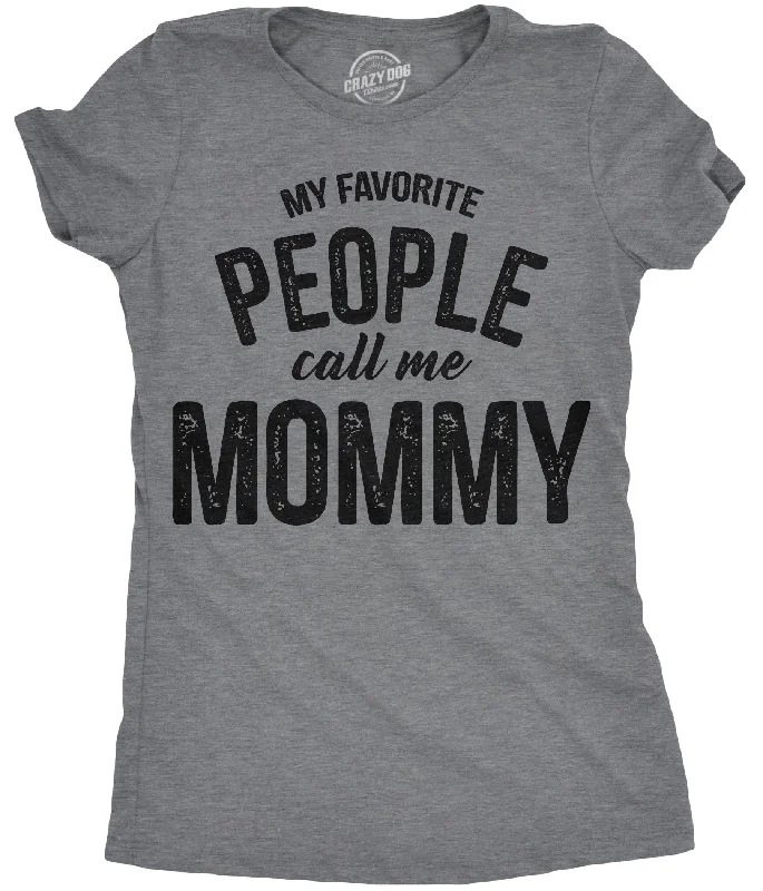 My Favorite People Call Me Mommy Women's T Shirt Bohemian Women's Free