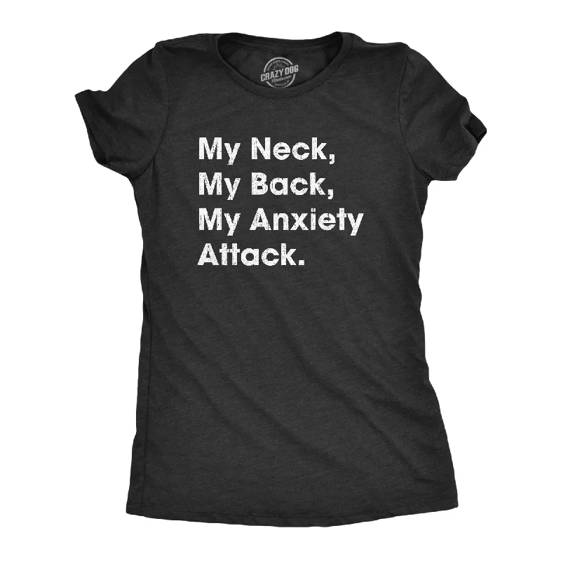 My Neck My Back My Anxiety Attack Women's T Shirt Traditional Women's Wool