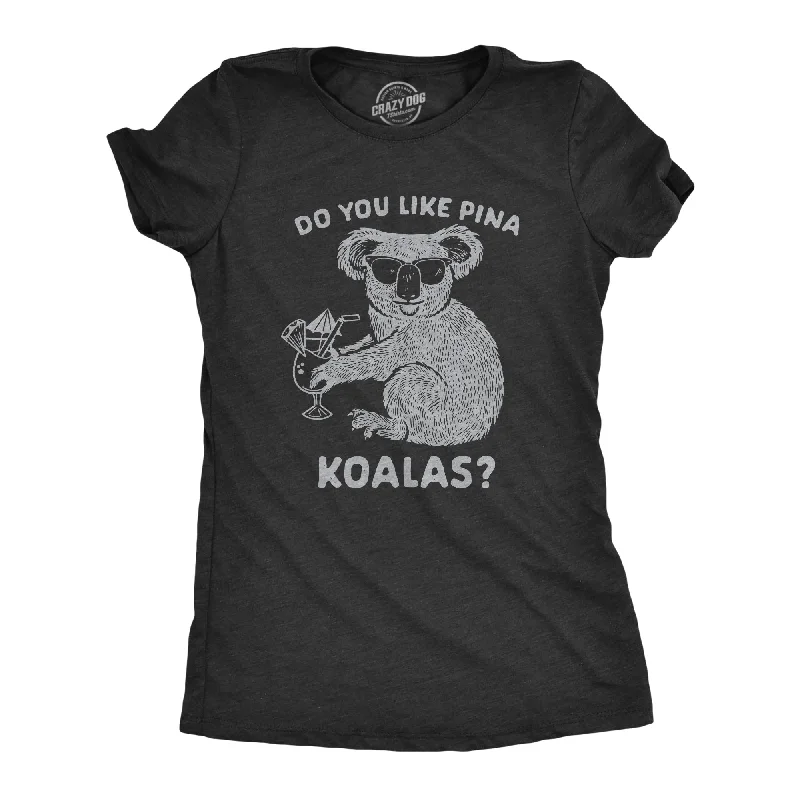 Do You Like Pina Koalas Women's T Shirt Dapper Women's Bow - adorned