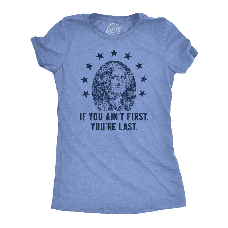 If You Aint First Youre Last Women's T Shirt Sporty Women's Tennis