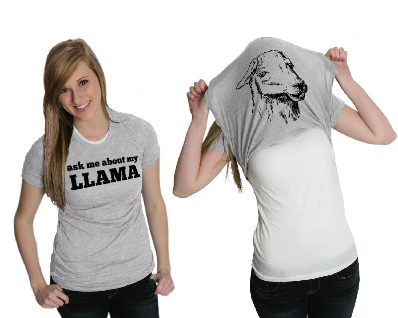 Ask Me About My Llama Women's T Shirt Street