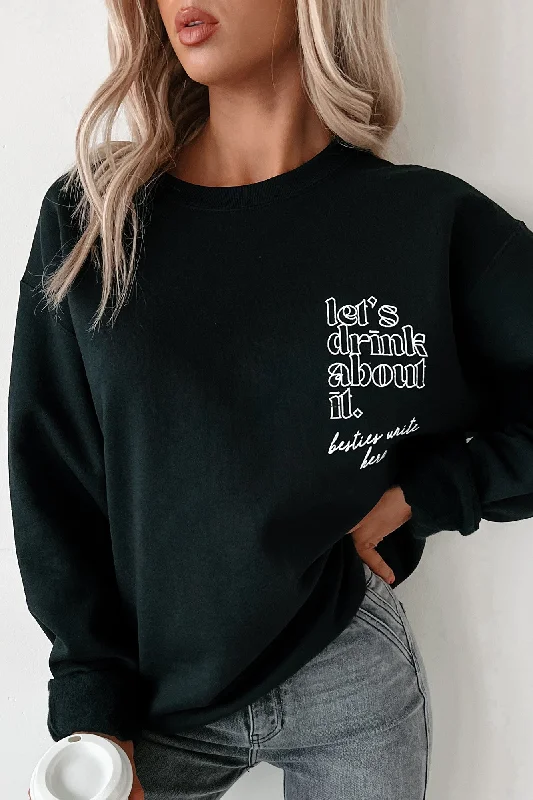 "Let's Drink About It" Graphic Sweatshirt (Black) Elegant Women's Formal 
