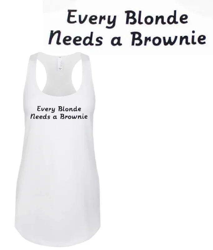 Every Blonde Needs A Brownie - White Next Level Women's Racerback Tank Country