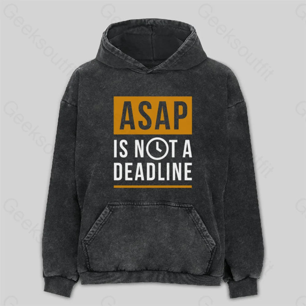 ASAP is not a Deadline Washed Hoodie Adventure