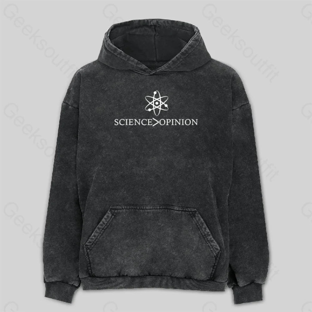 Science is Greater Than Opinion Washed Hoodie Rugged Women's Outdoor 